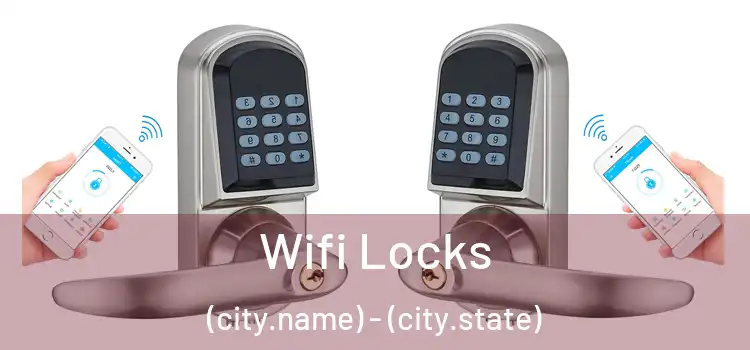  Wifi Locks (city.name) - (city.state)